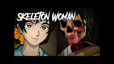 75 | The Skeleton Woman - Animated Scary Story - Japanese Urban Legend 15