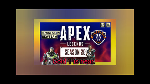 Ep 16 Gold 1 is near now