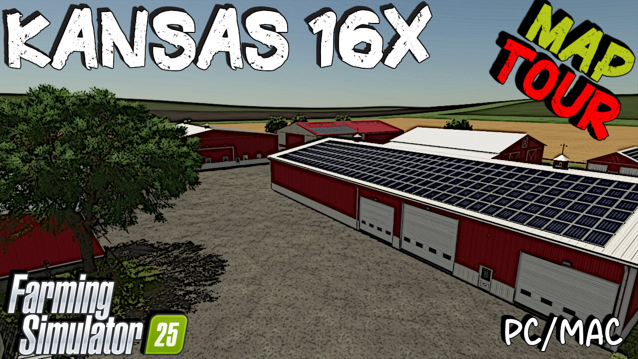 Map Tour | Kansas 16x | PC/MAC Only | Farming Simulator 25