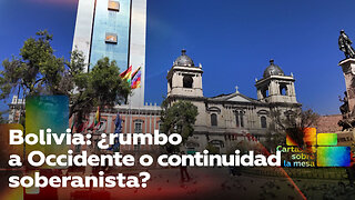 Bolivia: ¿rumbo a Occidente o continuidad soberanista?