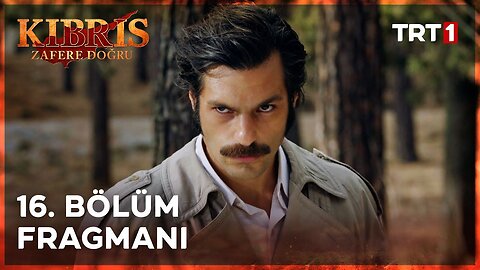 Avance Cap 16 - Kibris Zafere Dogru