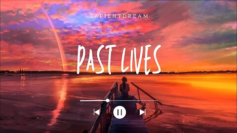 Music Favorites.2025,Sad Songs-Past lives-sapientdream. Ext unbroken remix