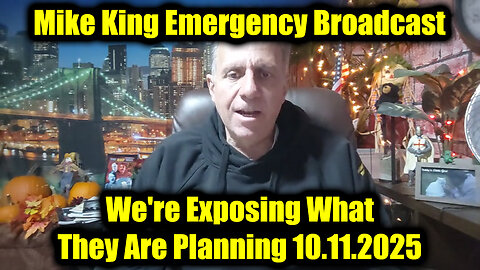 Mike King Emergency Broadcast 10.11.25 - We're Exposing What They Are Planning
			