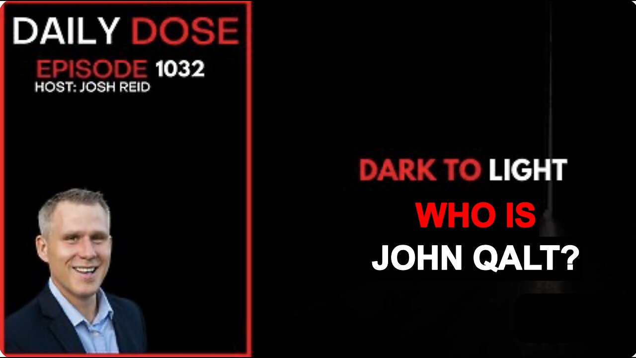 THE DAILY DOSE W/ JOSH REID. DARK TO LIGHT WHO IS JOHN QALT? I ALWAYS FEEL LIKE SOMEBODY WATCHING ME