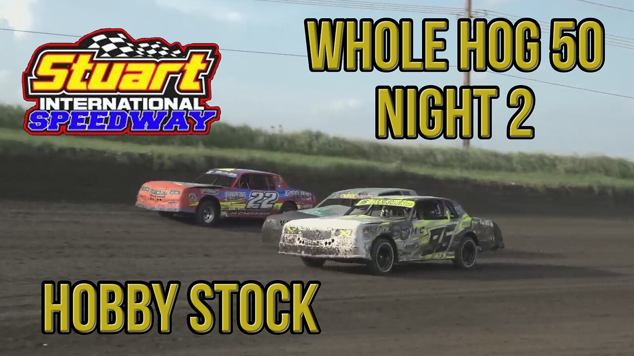 Whole Hog 50 | Hobby Stock | Stuart Speedway | 5-30-2022
