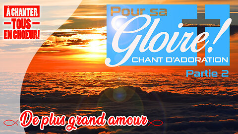 LOUANGE et ADORATION | qui élève l'amour de Dieu | 🙏❤️🙏- DE PLUS GRAND AMOUR -🙏❤️🙏#louange2025