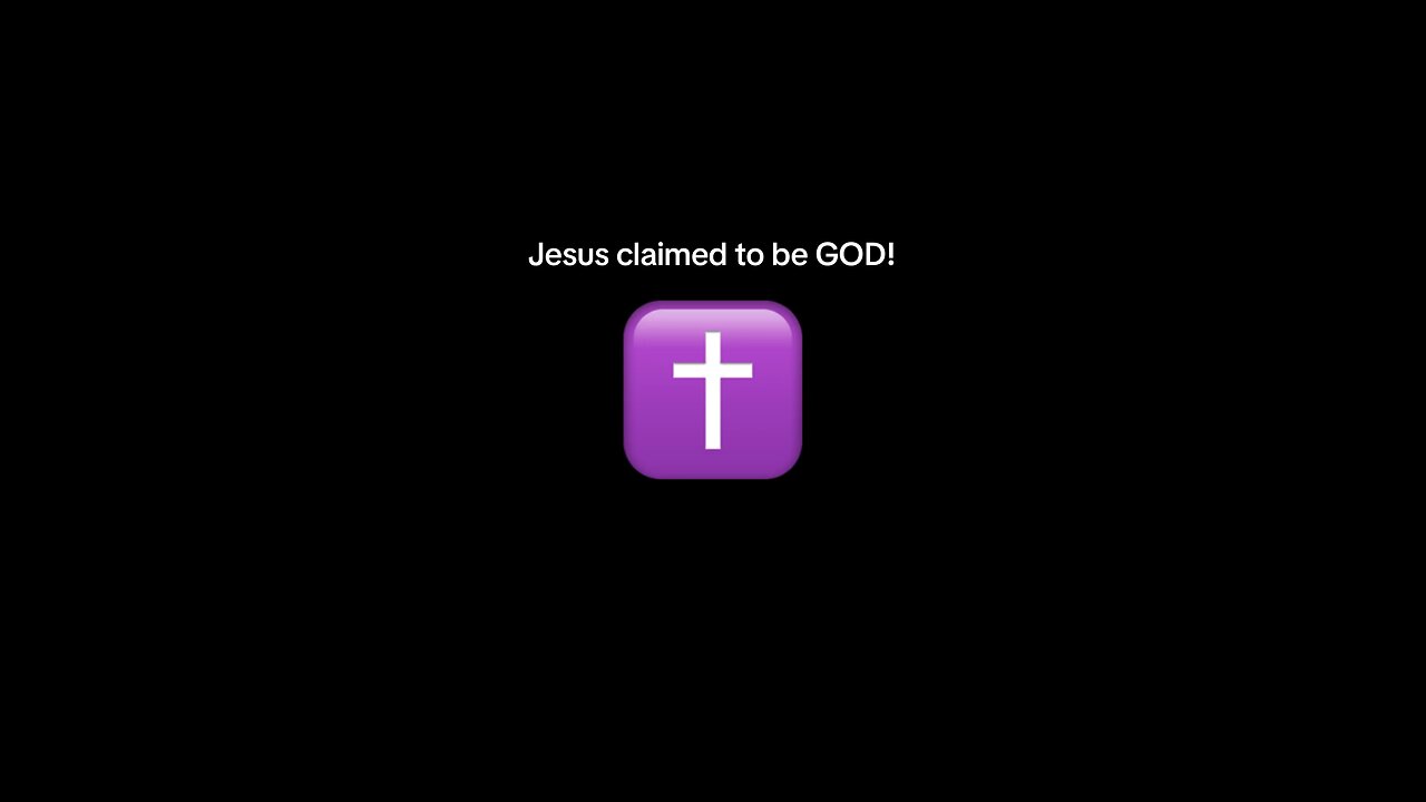 How JESUS claimed to be GOD