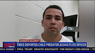 TWICE DEPORTED CHILD PREDATOR ASSAULTS ICE OFFICER