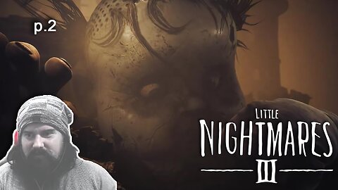 Little Nightmares 3 - What a big baby - Part 2 - Blind First Time Playing