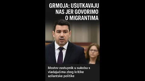Grmoja: zabranili mu govor jer je progovorio o ilegalnim migracijama i stanovima za azilante