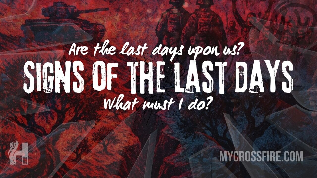 Signs Of The Last Days (11 am) | Crossfire Healing House