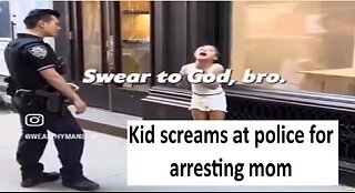 Kid screams at police for arresting mom