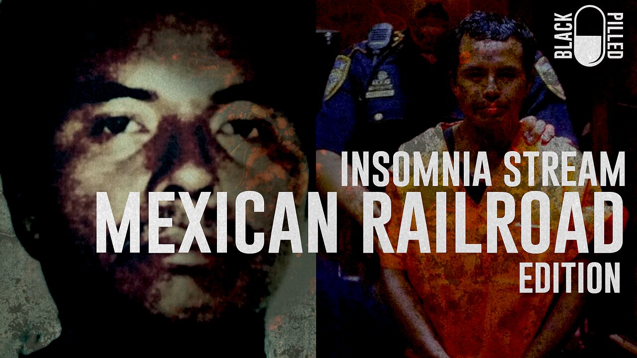 INSOMNIA STREAM: MEXICAN RAILROAD EDITION