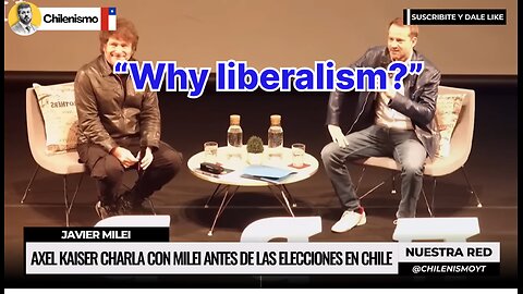 Alex Kaiser conversation with Javier Milei “Why liberalism?”