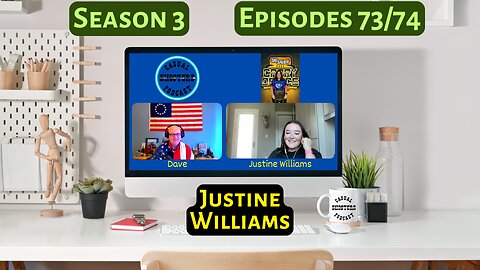 Season 3, Episodes 73/74: Justine Williams