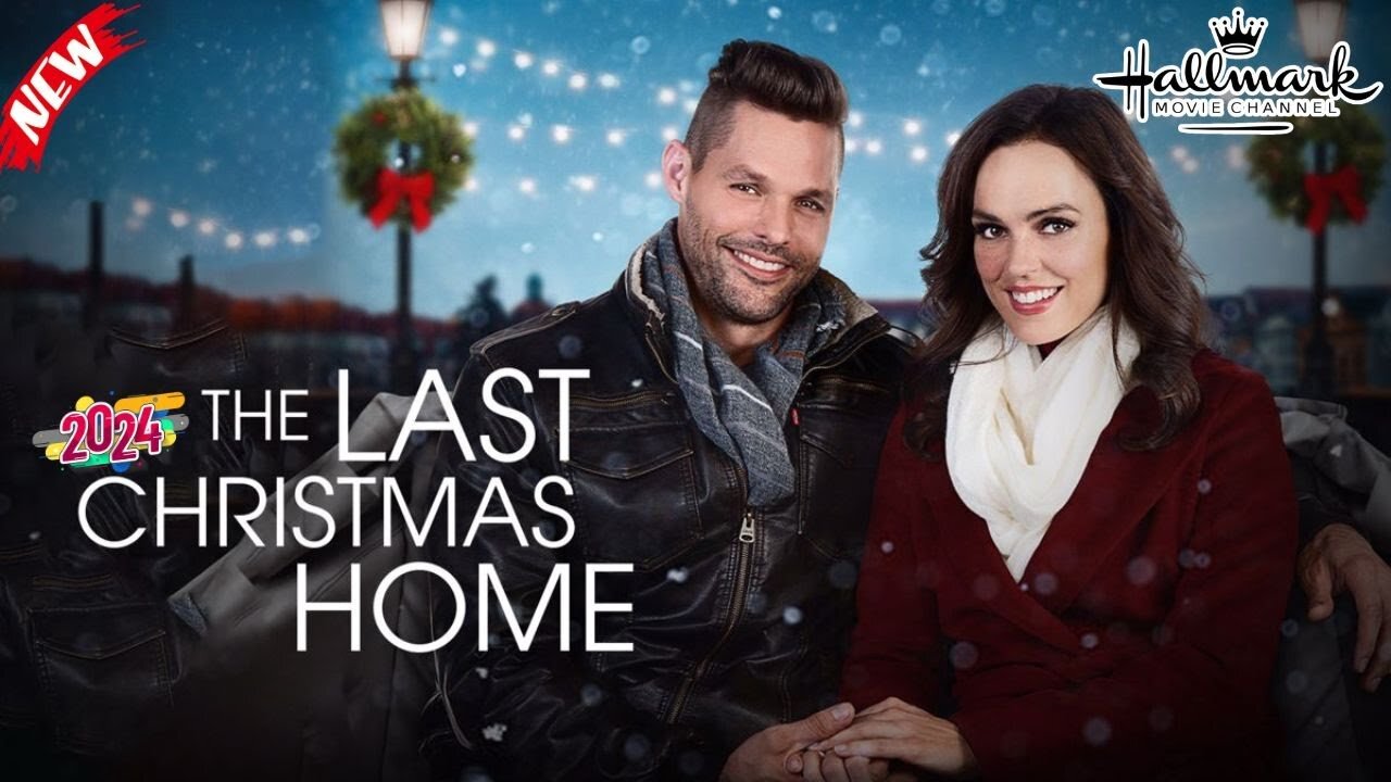The Last Christmas Home- New Hallmark Movie - Hallmark Christmas Movie 2024 - Great Romance