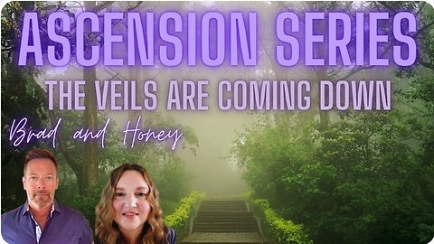 Ascension Series, The 3D Veil is Falling along with the Veil of Forgetting.