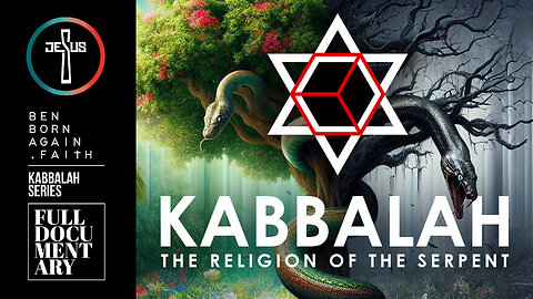 KABBALAH - The Religion of the Serpent - Full Documentary