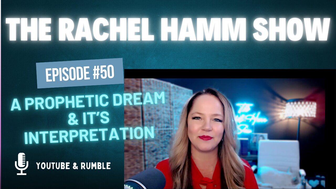 Episode #50 A Prophetic Dream & It's Interpretation