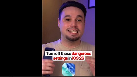 Turn Off these DANGEROUS Settings in IPHONE iOS 26