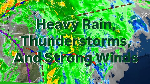 Heavy Rain, Thunderstorms, And Strong Winds