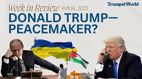 Week in Review: Donald Trump—Peacemaker?