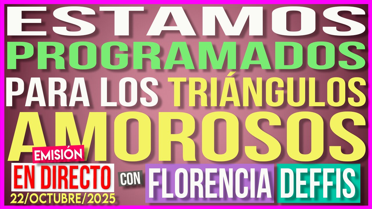 Estamos Programados para los Triángulos Amorosos | Transmisión en Vivo