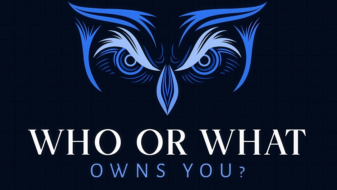 Who or What Owns You?