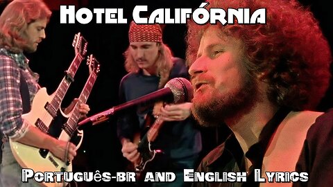 Eagles - Hotel California (Live 1977) - Legendado and Lyrics Versão 2 melhor