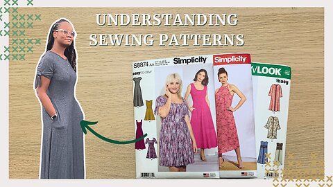 Beginner’s Guide to Sewing Patterns | How to Read & Choose the Best One