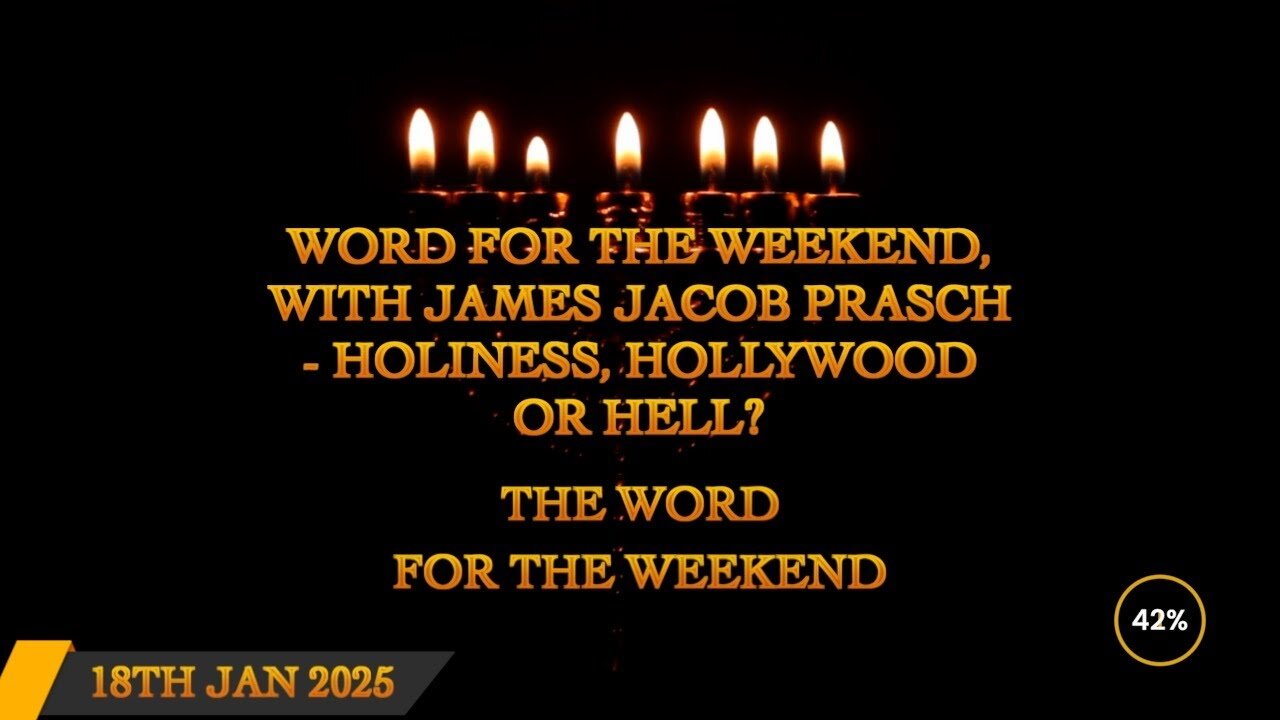 Word for the Weekend - Holiness, Hollywood or Hell?