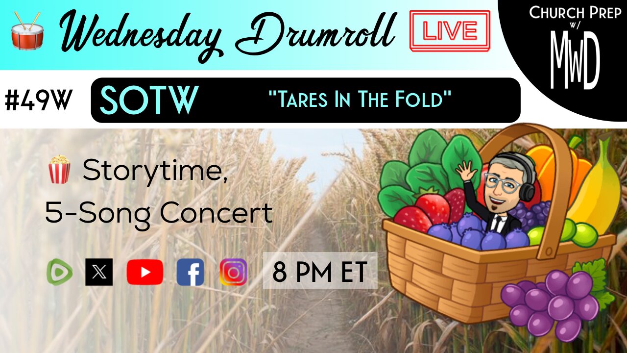🥁 #49W 🍿Storytime: "Tares In The Fold" | Church Prep w/ MWD