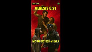 Genesis 8:21 | The Human Heart is "Evil" vs Being "Misunderstood"