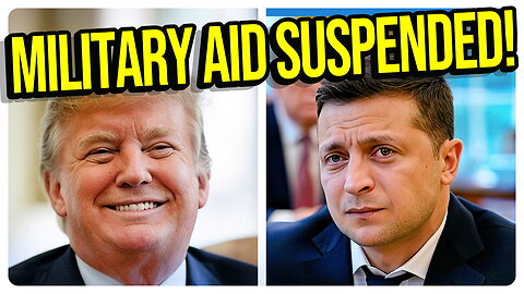 Trump Halts Ukraine Military Aid: Zelensky’s Peace Talk Flop Sparks Military Freeze - Viva Frei