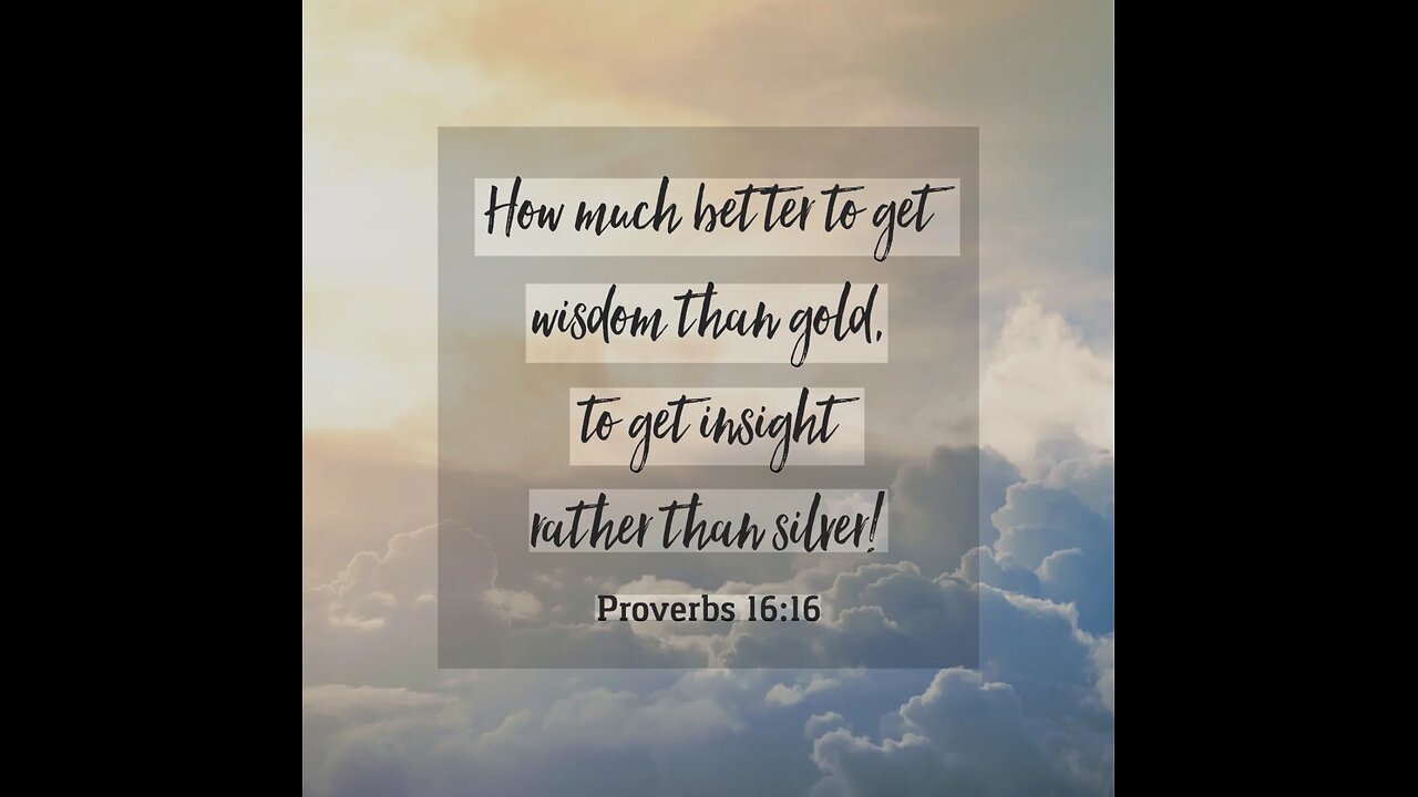 DAILY BIBLE VERSE. PROVERBS 16:16. 12/1/25.