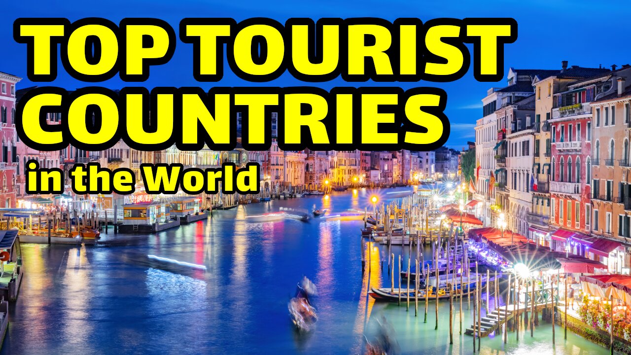 Top 10 Most Visited Countries in the World