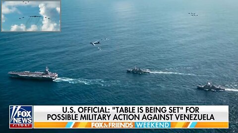 U.S. Official says “TABLE IS BEING SET” for Possible Military Action Against Venezuela