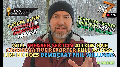 Will GOP Leaders Sexton & McNally Refuse YOUR Reporter In Nashville? / Illegal Alien Brothels ...