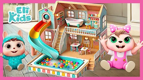 AMAZING Doll House | With Slide & Ball Pit | Eli Kids Song & Cartoon