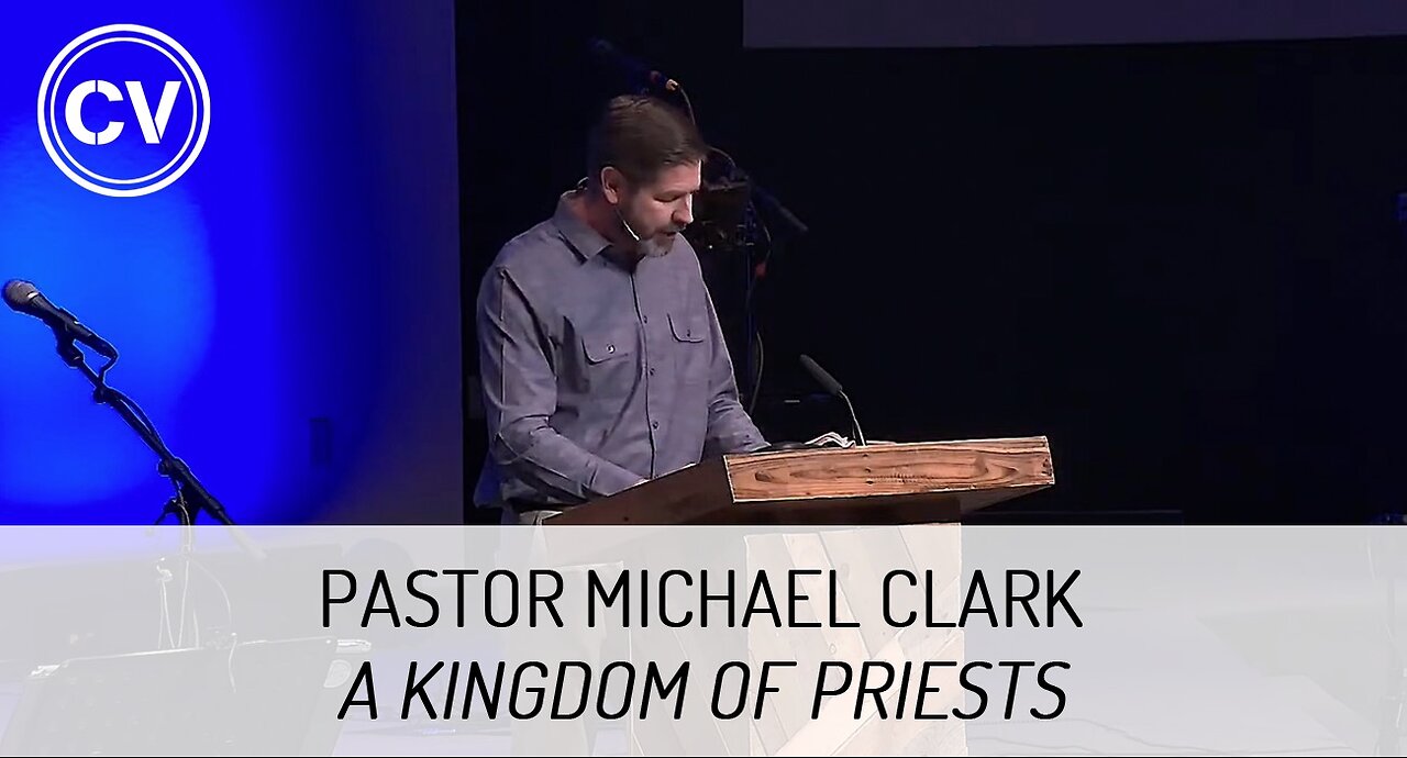 A Kingdom of Priests - Revelation 20:1-8 - Pastor Michael Clark