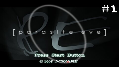 Parasite Eve | Classic Survival Horror RPG - Part 1