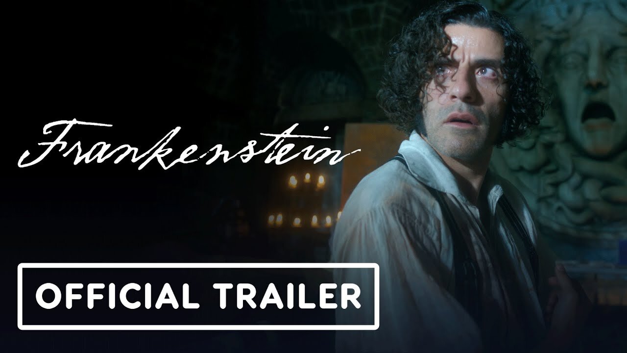 Frankenstein - Official Trailer (2025) Guillermo del Toro, Oscar Isaac, Jacob Elordi