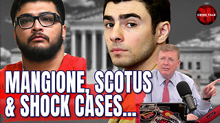 Mangione, SCOTUS & Shock Cases... Let's Talk About It!