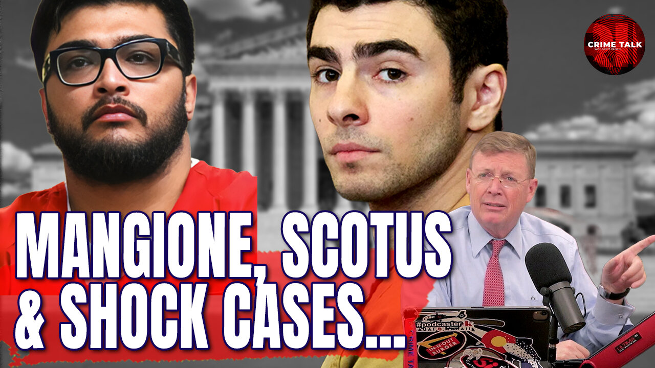 Mangione, SCOTUS & Shock Cases... Let's Talk About It!
