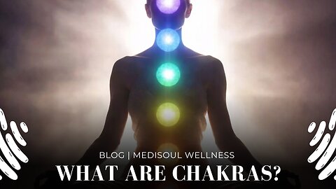 What Are Chakras | Blog