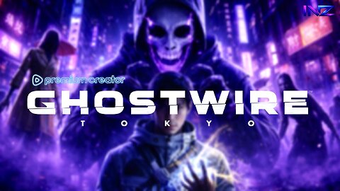 Re-visiting Tokyo // Ghostwire Tokyo (Restarting Series) {PREMIUM}