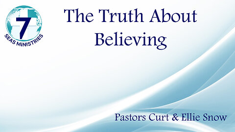 The Truth About Believing