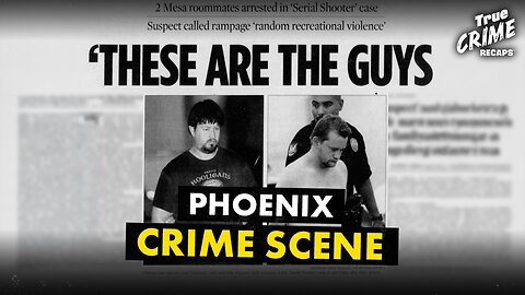 “Random Recreational Violence”: Two Men Terrorized Phoenix by Hunting Strangers