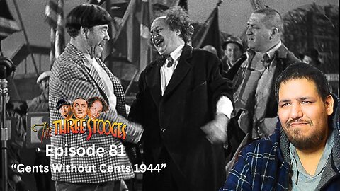 The Three Stooges | Episode 81 | "Gents Without Cents 1944" | Reaction