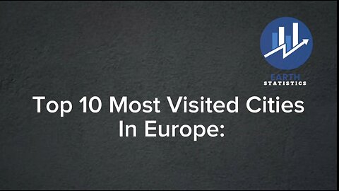 Top 10 Most Visited Cities In Europe